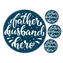 Father's Day print - father, husband, hero - edible cake topper