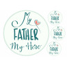 Father's Day print - my father, my hero - edible cake topper