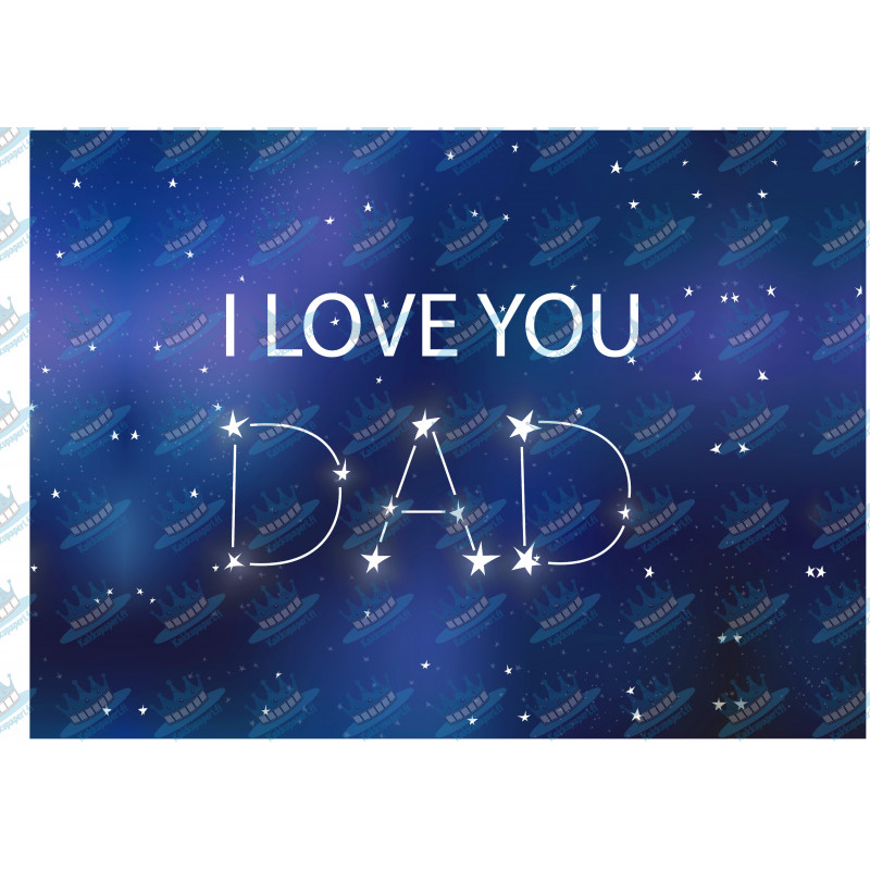 I love you dad - edible cake topper