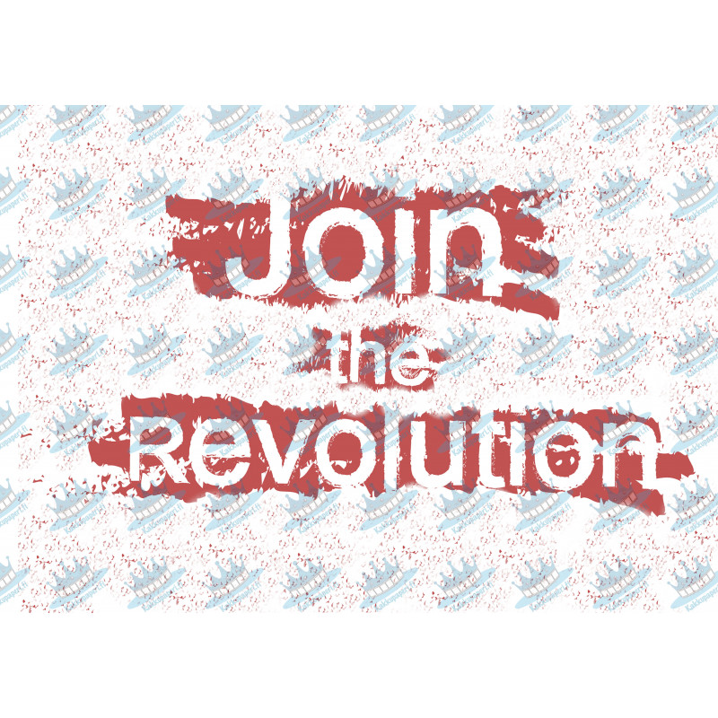 Join the revolution - edible cake topper